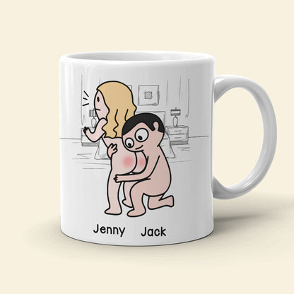 My Bum Would Be So Lonely Without You Touching It All The Time - Personalized Butt Couple Mug - Gift For Couple