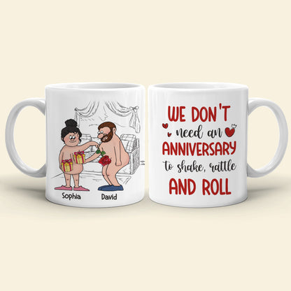 We Don't Need An Anniversary, Personalized Mug, Naughty Gifts For Couple