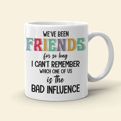 We've Been Friends For So Long Personalized Mug, Friends Gift