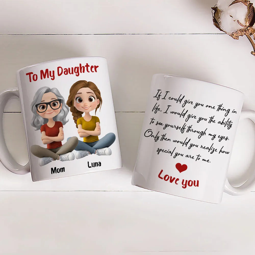 Personalized Ceramic Mug To My Daughter with Cute Mom and Daughter Illustration, Unique Gift for Daily Coffee Love