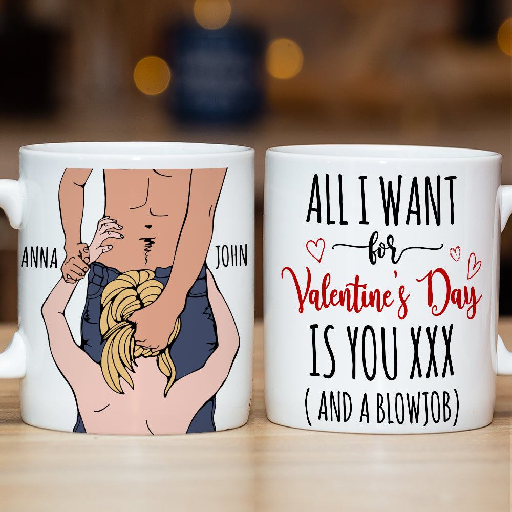 Personalized Gifts For Couple Coffee Mug All I Want For Valentine's Day Is You