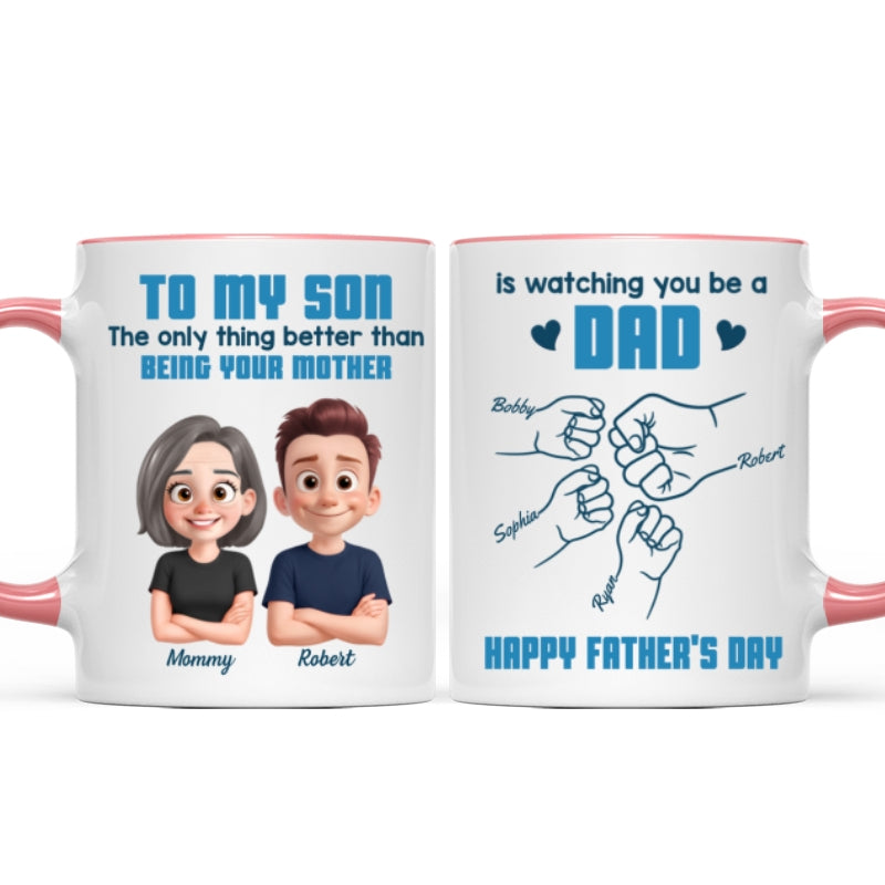 From Mom To Son Watching You Be A Dad Cartoon Style Fist Bump Personalized Mug, Father's Day Gift For Son