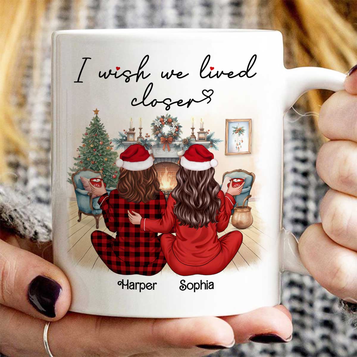 I Wish We Lived Closer Back View Pajamas Besties Personalized Mug, Christmas Gift For Besties, Best Friends