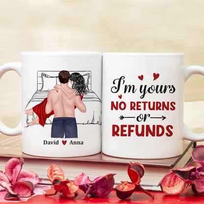 I'm Yours No Returns Of Refunds - Personalized Couple Tumbler - Gift For Couple