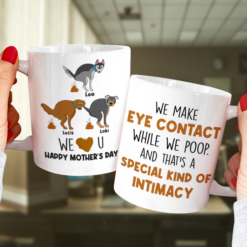 We Make Eye Contact- Gift For Dog Lovers- Personalized Coffee Mug- Mother's Day Mug