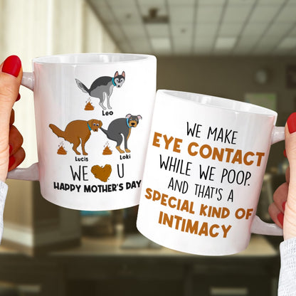 We Make Eye Contact- Gift For Dog Lovers- Personalized Coffee Mug- Mother's Day Mug