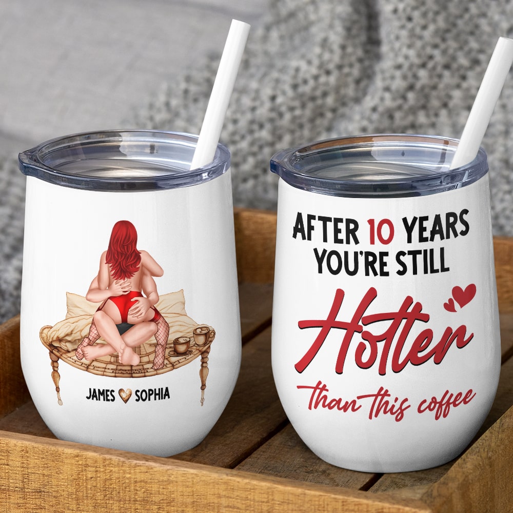 After 10 Years You're Still Hotter Than This Coffee, Personalized Mug, Valentine Gifts, Couple Gifts, 131211