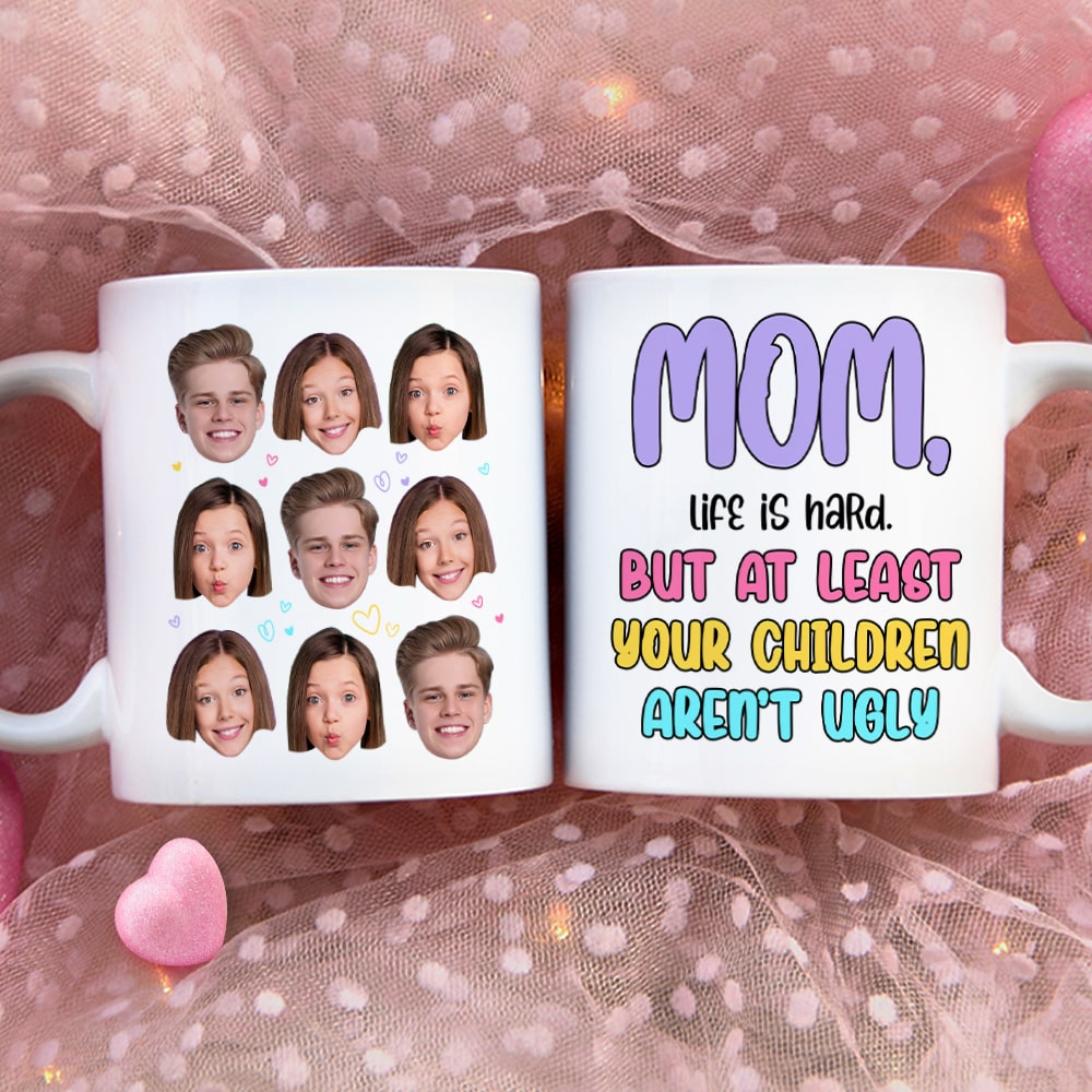 Custom Photo Gifts For Mom Coffee Mug Your Children Aren't Ugly