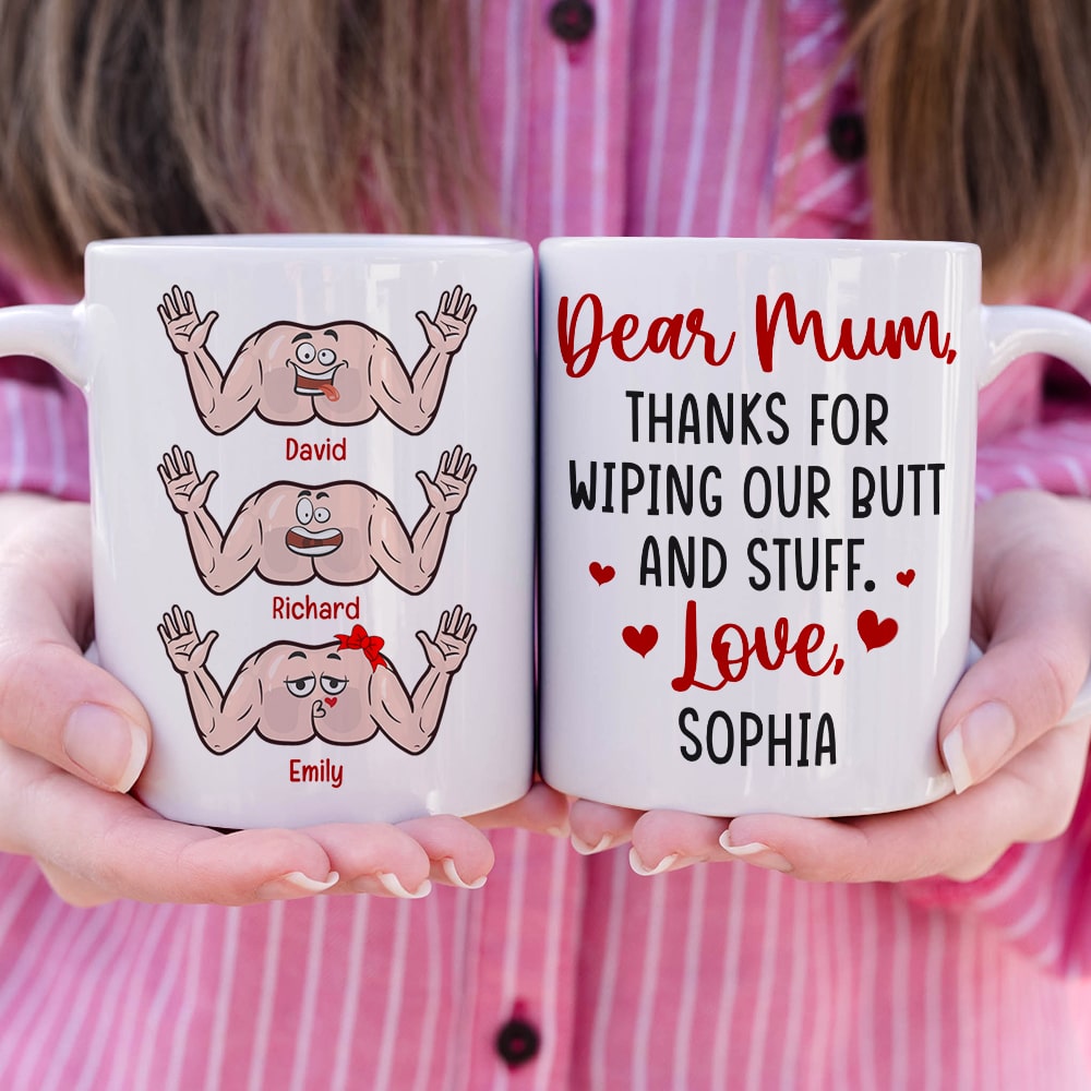 Personalized Gifts For Mom Coffee Mug Thanks For Wiping Our Butt