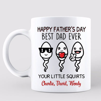 Good Morning Happy Father's Day From Little Squirt Funny Gift For Dad Personalized Mug