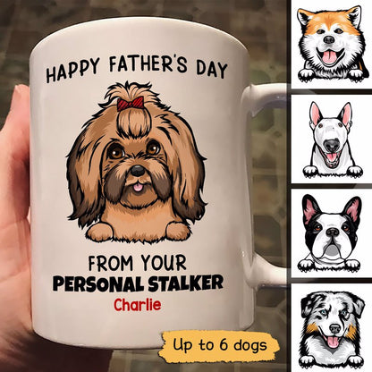 Happy Father's Day From Your Personal Stalkers Peeking Dogs Personalized Mug
