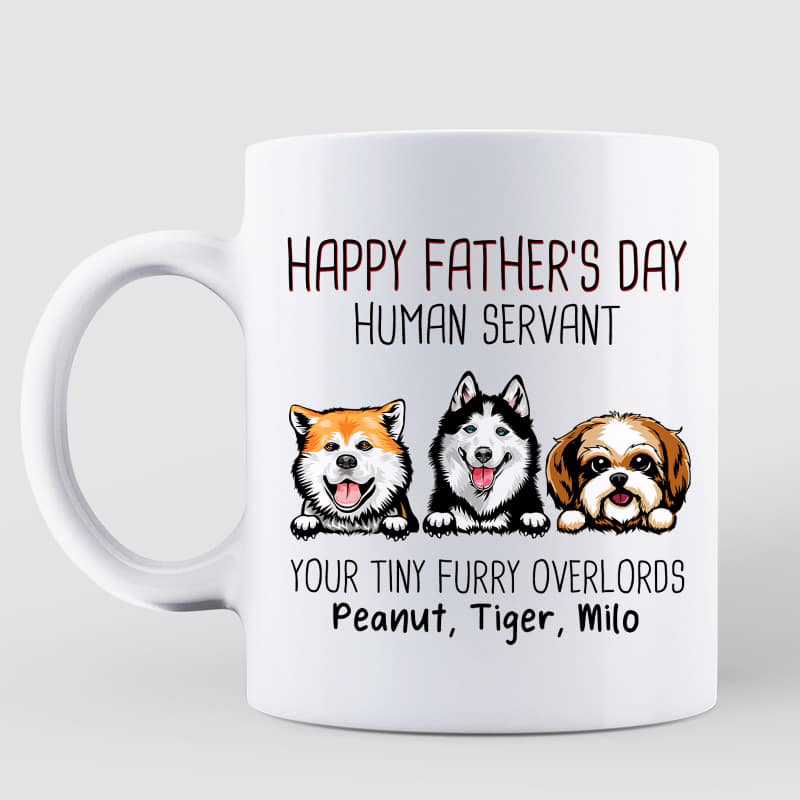 Happy Father's Day Human Servant Peeking Dogs Personalized Mug
