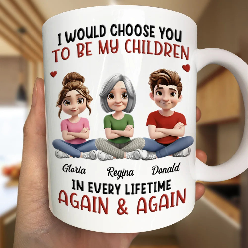 3D Effect I Would Choose You In Every Lifetime - Personalized Mug
