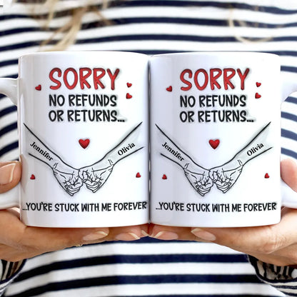 3D Inflated Effect Printed You Are Stuck With Me Forever - Personalized White Edge-to-Edge Mug