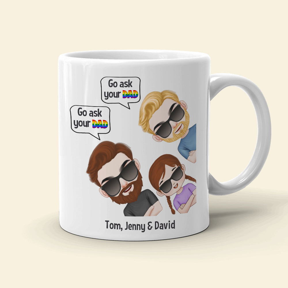 Go Ask Your Dad 01DNTN070623HH Personalized Family Mug