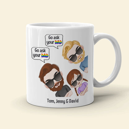 Go Ask Your Dad 01DNTN070623HH Personalized Family Mug
