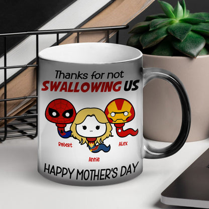 Personalized Gifts For Mom Magic Mug Thanks For Not Swallowing Us 08NAQN300324