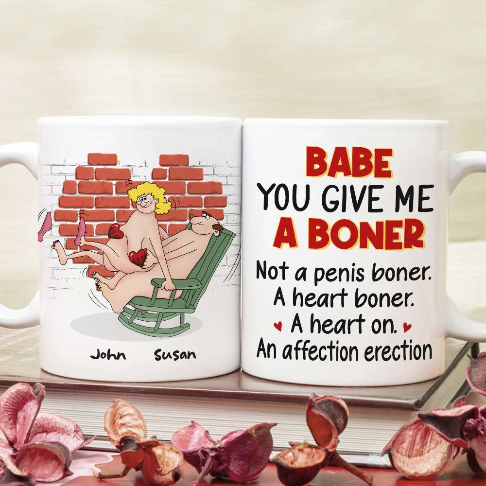 Babe You Give Me A Boner, Naughty Make Love Old Couple White Mug Happy Valentine's Day