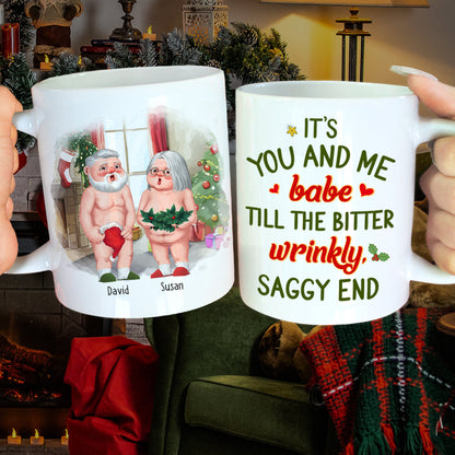 It's You And Me Babe, Couple Gift, Personalized Mug, Funny Old Couple Mug, Christmas Gift