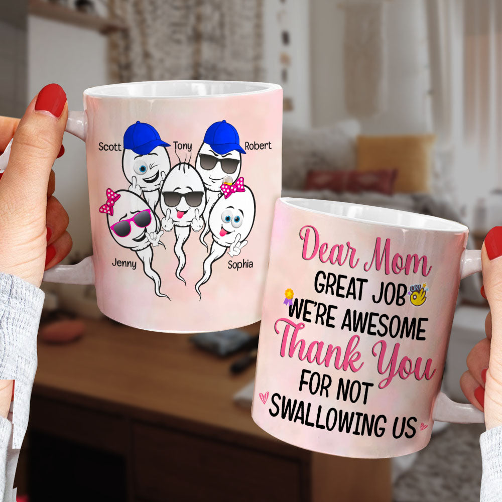 Thank You For Not Swallowing Us Personalized Funny Sperm Coffee Mug Gift For Mom