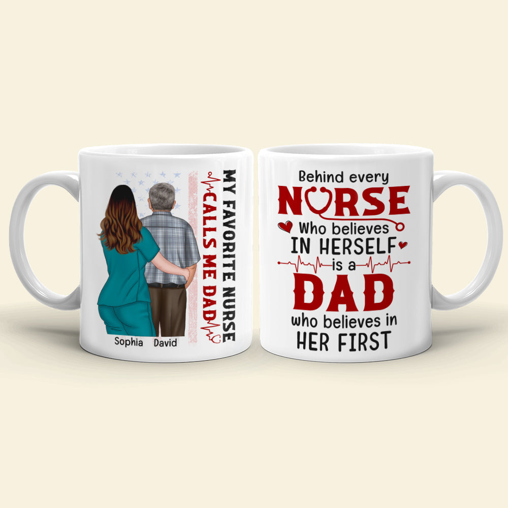 My Favorite Nurse Calls Me Dad, Personalized Coffee Mug, Nurse Dad Mug, Father's Day Gift, Birthday Gift For Dad