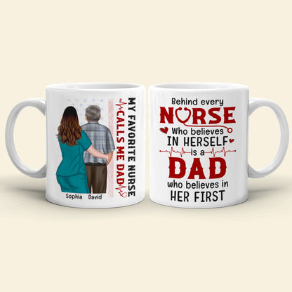 My Favorite Nurse Call Me Dad, Personalized Nurse White Mug 04ACQN110523TM