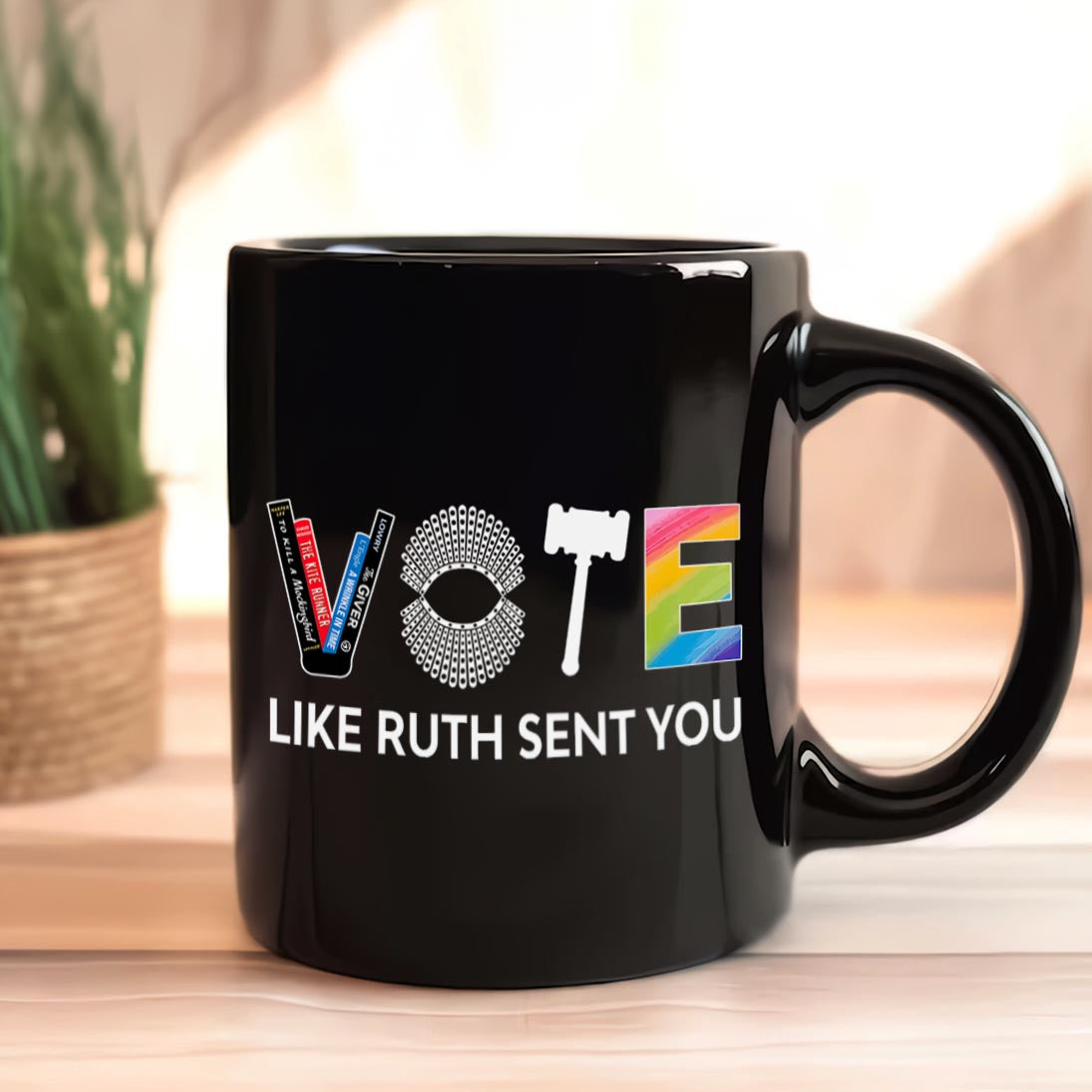 Vote Like Ruth Sent You Mug
