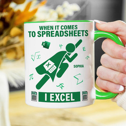 Personalized Gifts For Office Workers Coffee Mug 01katn121224 When It Comes To Spreadsheets I Excel