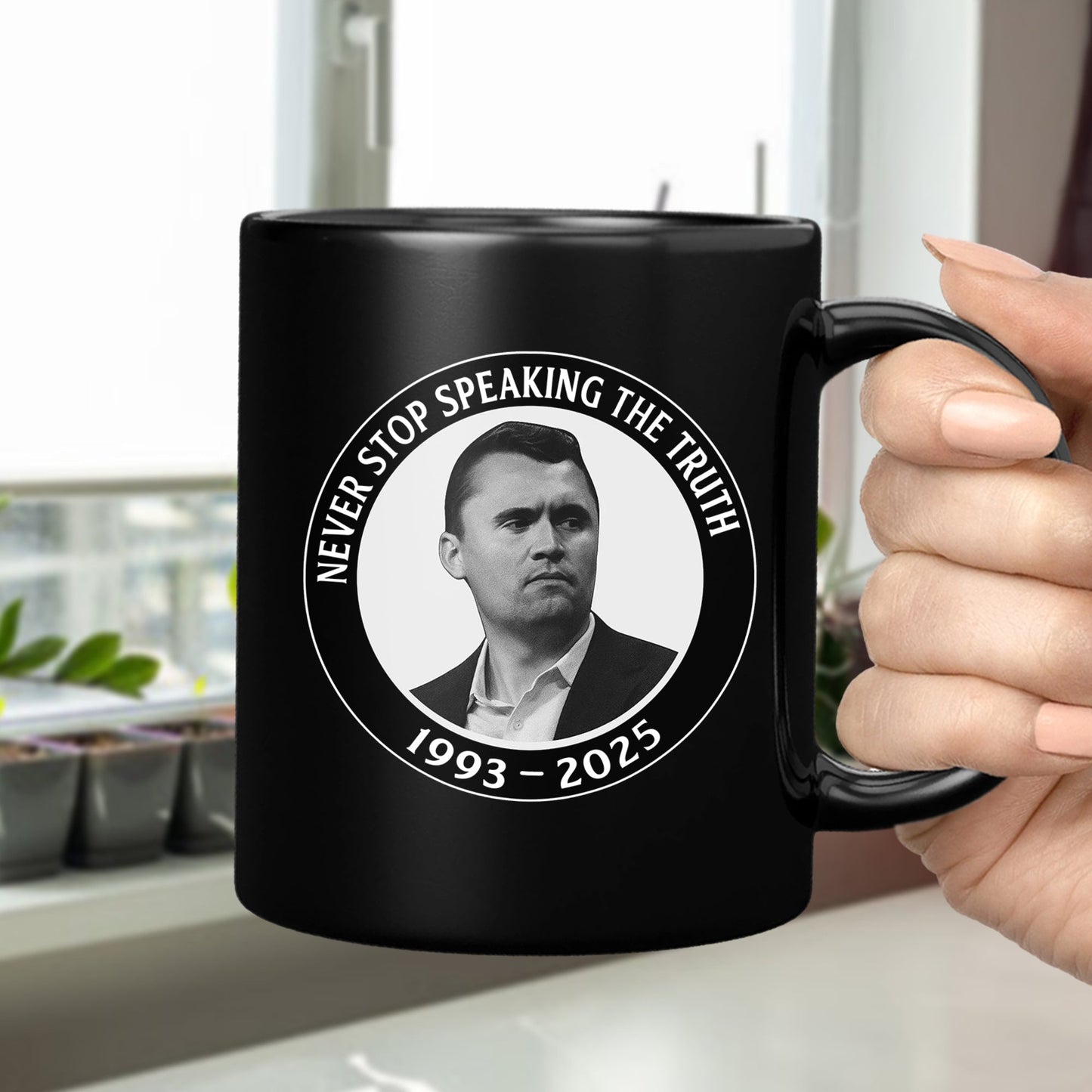 Never Stop Speaking The Truth 1993-2025 Charlie Kirk Black Mug HO82 65822