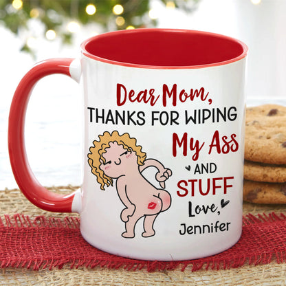 Thanks For Wiping, Dear Mom Mug, Personalized Coffee Mug, Funny Gift For Mother's Day