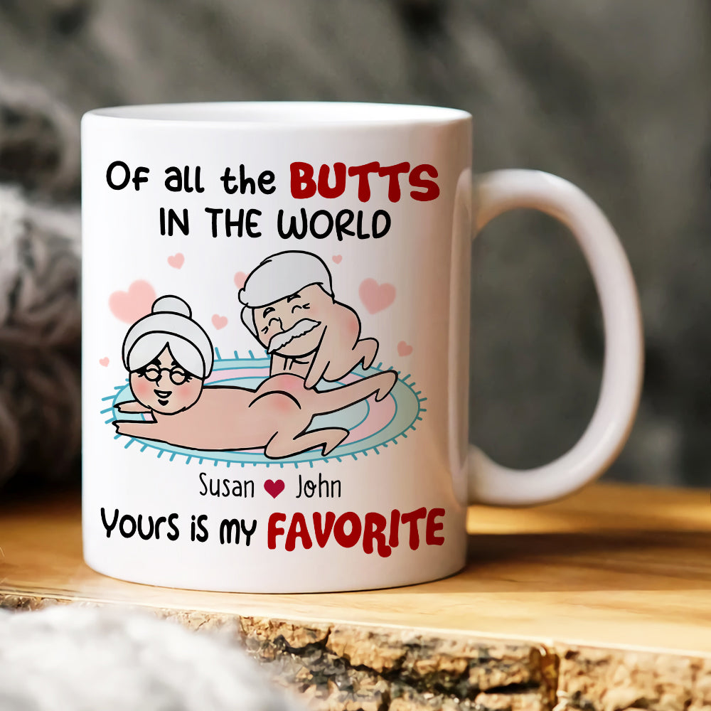 Of All The Butts In The World Yours Is My Favorite Personalized Funny Couple Mug, Gift For Couple