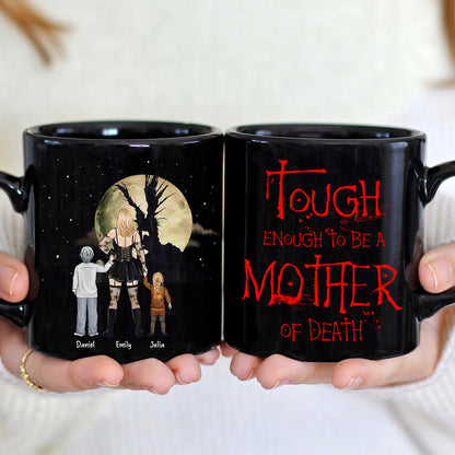 Personalized Gifts For Mom Coffee Mug Tough Enough To Be A Mother Of Death 06TOHN270224HG