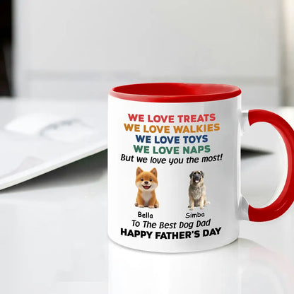 Custom Dog Dad Mug "We Love You the Most!" Funny Father's Day Gift for Pet Lovers, White Ceramic Cup