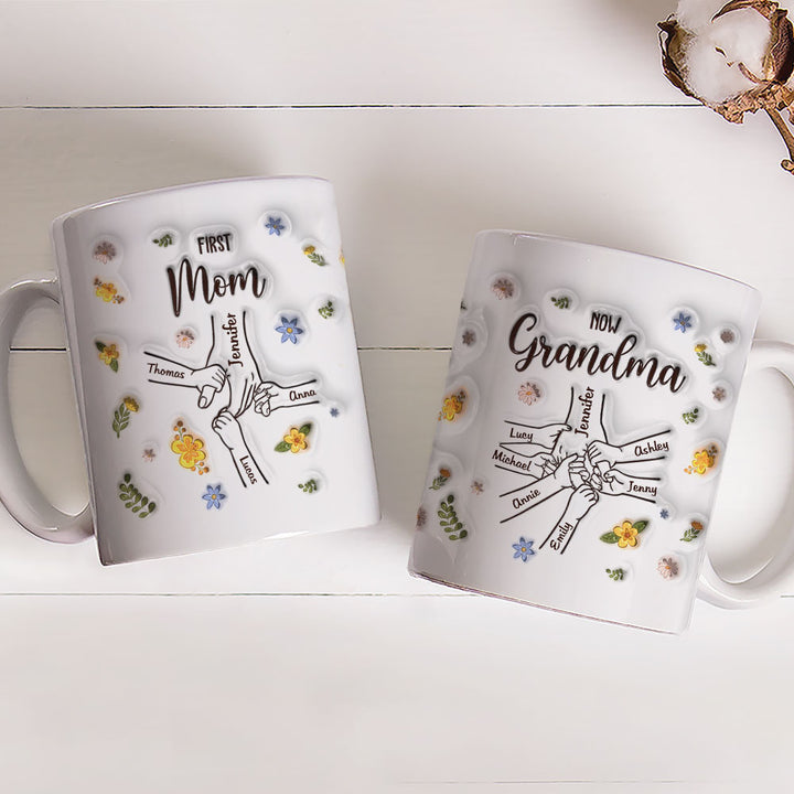 First Mom Now Grandma - Personalized 3D Inflated Effect Ceramic Mug - Gift For Mom, Grandma, Mother's Day NA94