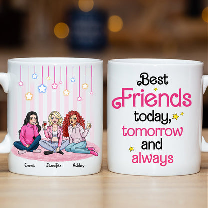 Best Friends Today, Tomorrow and Always 01tohn051223hh Personalized Coffee Mug