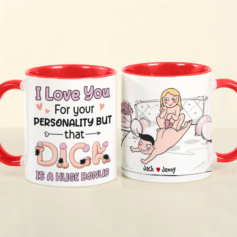 I Love You For Your Personality-Gift For Couple-Personalized Coffee Mug-Funny Couple