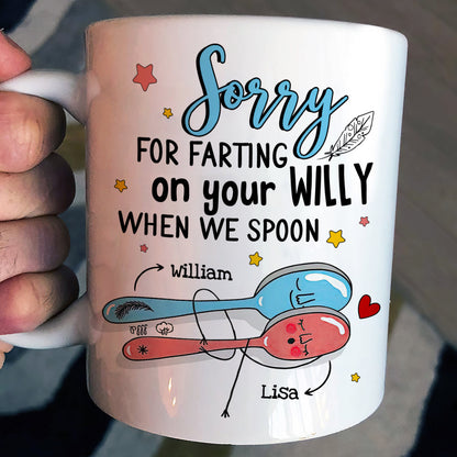 Couple Sorry For Farting On Your Willy When We Spoon - Personalized White Mug