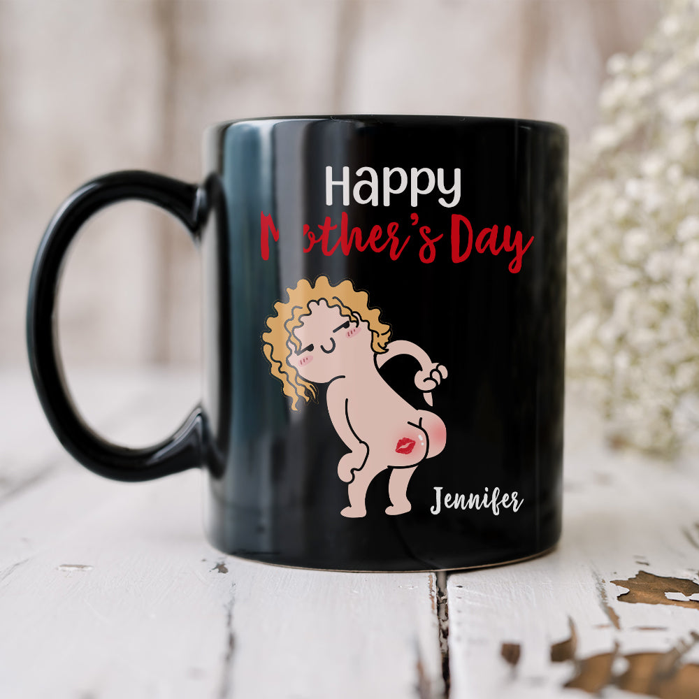 Happy Mother's Day, Gift For Mom, Personalized Mug, Butt Mug, Mother's Day Gift