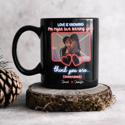 Personalized Gift For Couple Mug Love Is Knowing I'm Right
