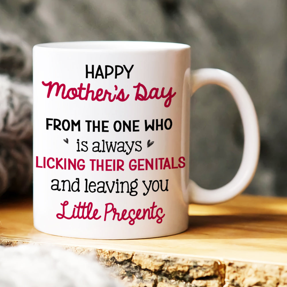 From The One Who Is Always Licking Their Genitals, Personalized Mug, Gift For Cat Lovers