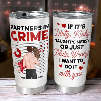 Sexy Partners In Crime - Dirty, Kinky, Just Plain Wrong - Personalized Mug, Valentine's Gift For Couple