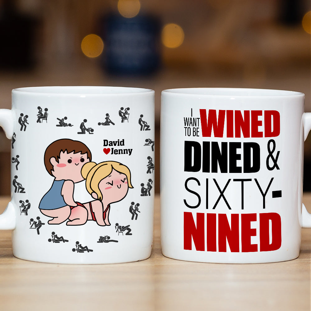 Personalized Gifts For Couple Coffee Mug I Want To Be Wined Dined And Sixty-Nined