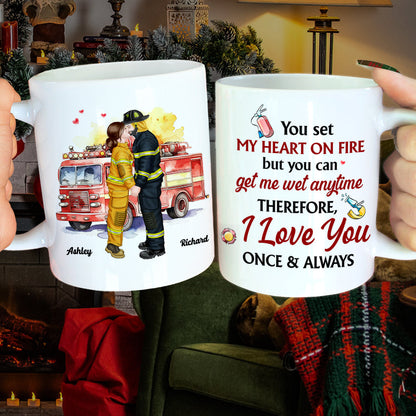 My heart on fire but you get me wet , Personalized White Mug for Fire Fighter Couples
