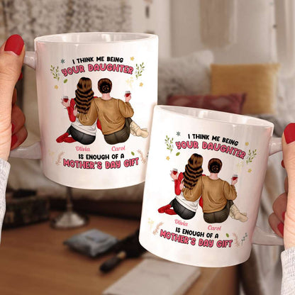 Personalized Gifts For Mom Coffee Mug We Think Us Being Your Daughters