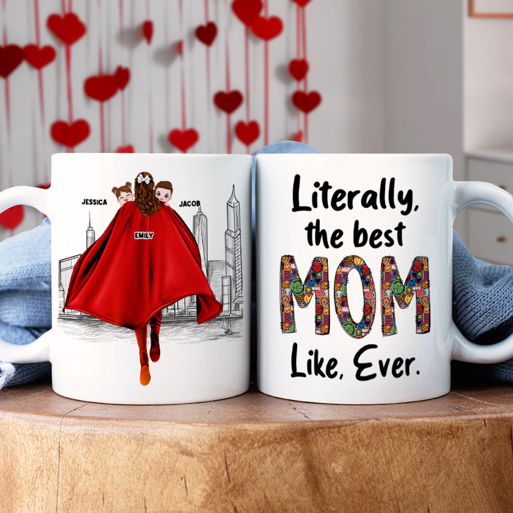 Personalized Gifts For Mom Coffee Mug Literally The Best Mom Ever 01QHPU160224HH Mother's Day Gifts