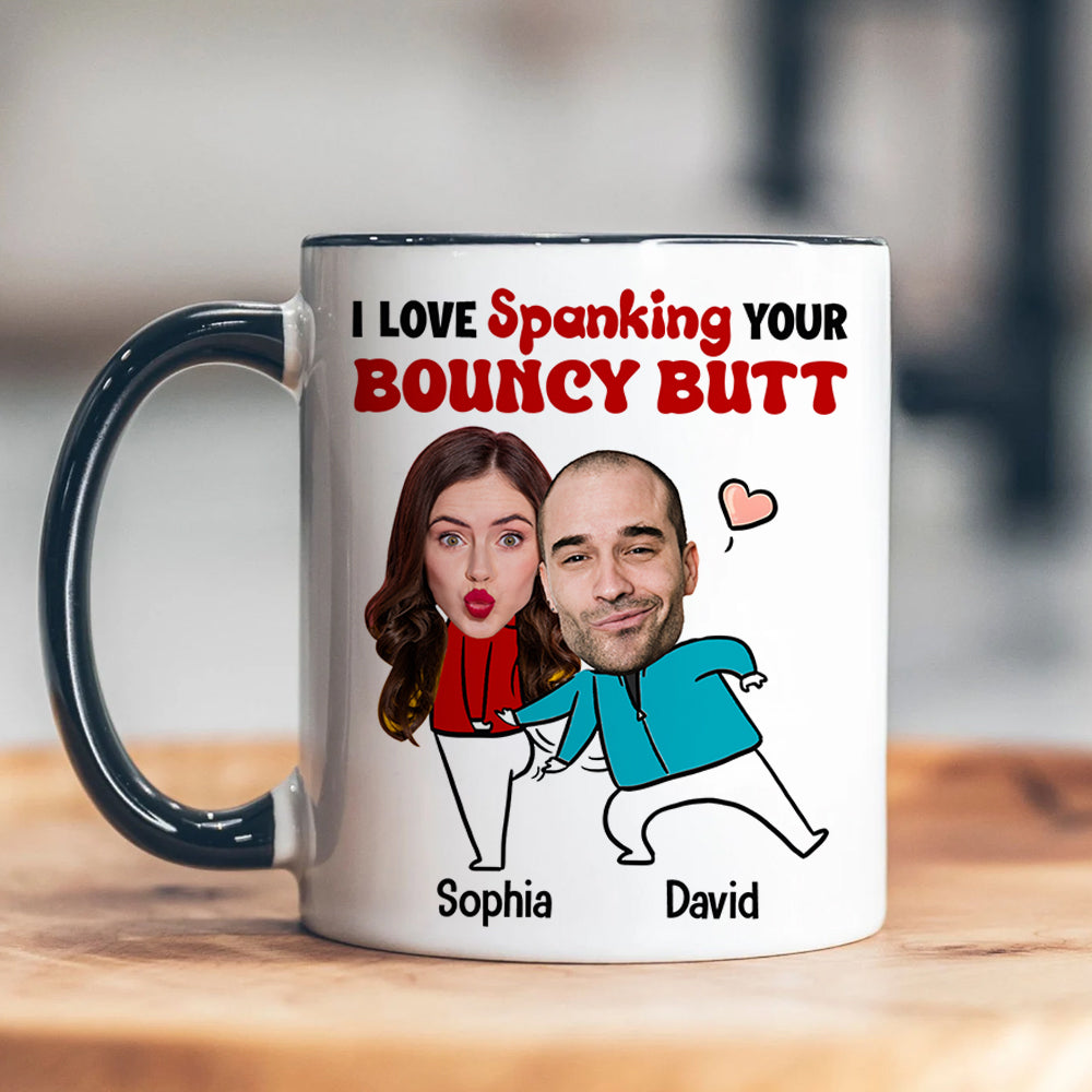 I Love Spanking Your Bouncy Butt, Funny Custom Couple Face Accent Mug, Gift For Couple, Valentine's Gifts