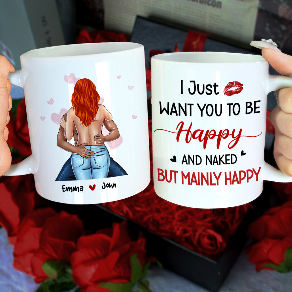 I Just Want To Be Happy, Gift For Couple, Personalized Mug, Funny Couple Mug, Couple Gift