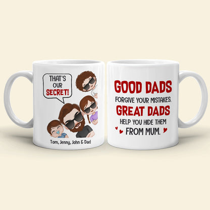 Dad That's Our Secret! Personalized Coffee Mug