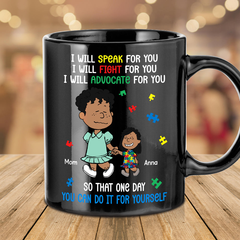 Personalized Gifts For Autism Mom Coffee Mug 03xqtn250225hh I Will Fight For You So That One Day You Can Do It For You