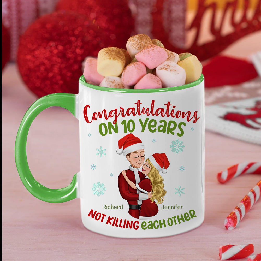 Congratulations On [Custom Year] Not Killing Each Other, Personalized Funny Couple Accent Mug, Couple's Anniversary Gift